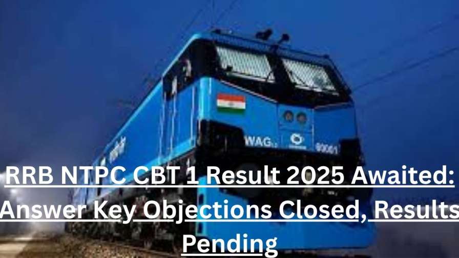 RRB NTPC CBT 1 Result 2025 Awaited